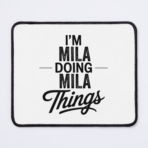 Item preview, I'm Mila Doing Mila Things designed and sold by Oussinc.