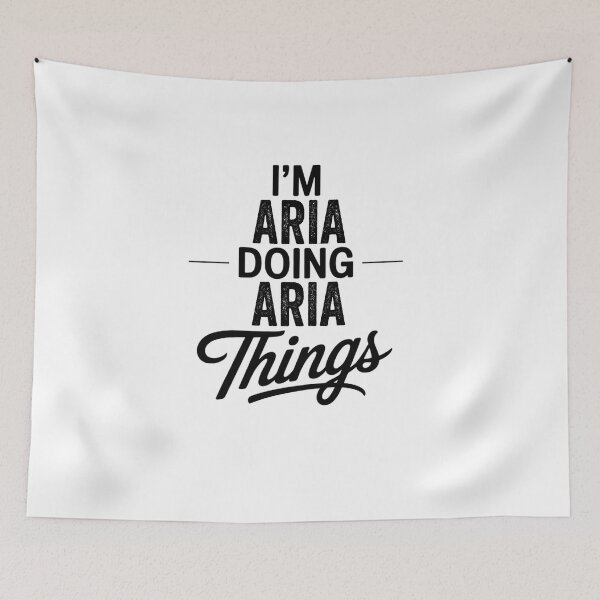 Item preview, I'm Aria Doing Aria Things designed and sold by Oussinc.