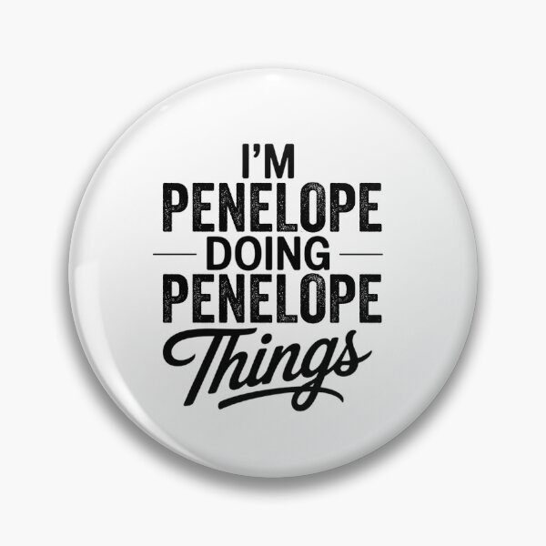 Item preview, I'm Penelope Doing Penelope Things designed and sold by Oussinc.