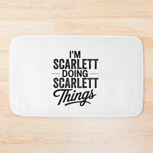 Item preview, I'm Scarlett Doing Scarlett Things designed and sold by Oussinc.