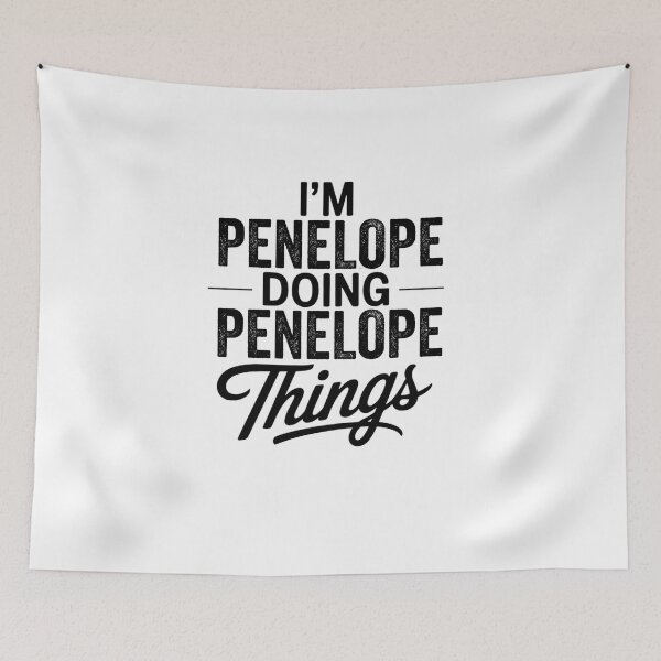 Item preview, I'm Penelope Doing Penelope Things designed and sold by Oussinc.