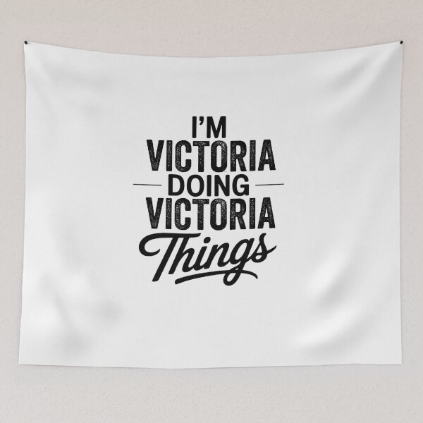 Item preview, I'm Victoria Doing Victoria Things designed and sold by Oussinc.