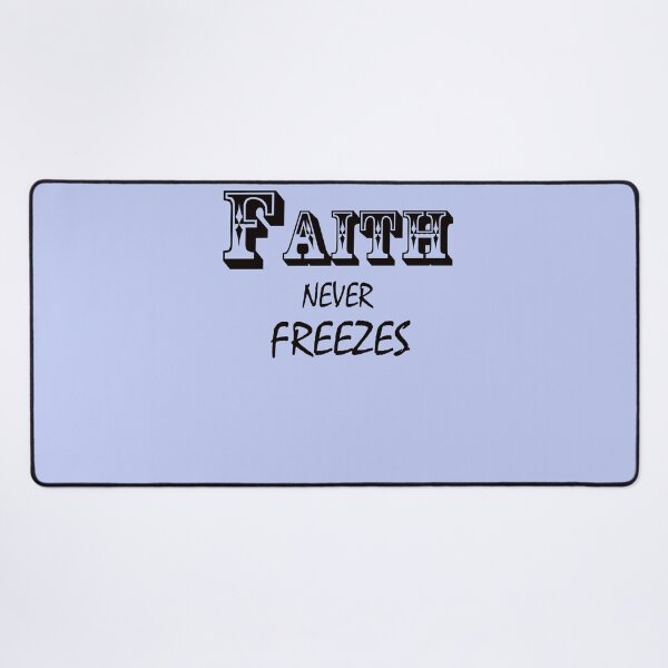 Item preview, Faith Never Freezes – Motivational Resilience & Belief Quote Design designed and sold by ArtNestVerse.