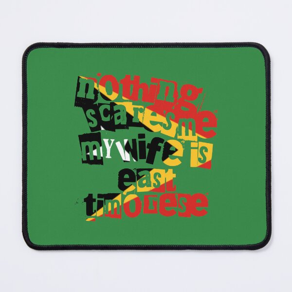Item preview, East Timor Nothing Scares Me My Wife Is Timorese Funny designed and sold by chrisrivait.