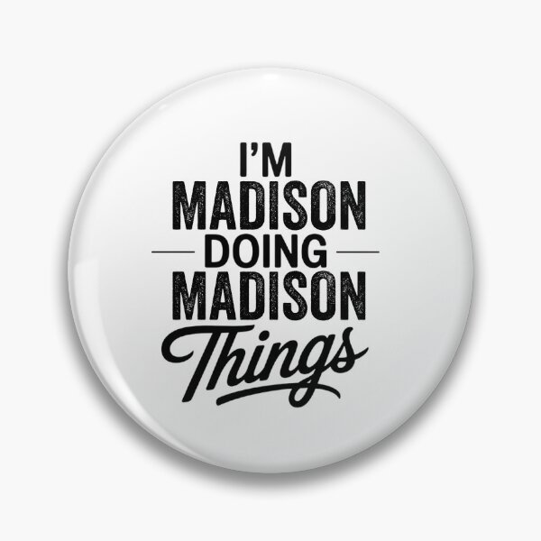 Item preview, I'm Madison Doing Madison Things designed and sold by Oussinc.