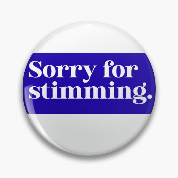 Item preview, Sorry for Stimming designed and sold by Baychristensen.