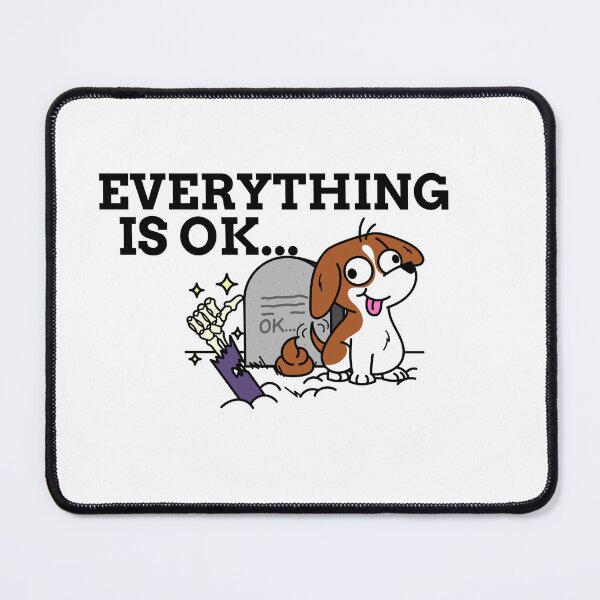Item preview, Everything Is OK designed and sold by Patty'sCollective.