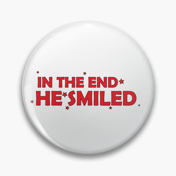Item preview,  In the end, he smiled. designed and sold by Positive Mindzet!.