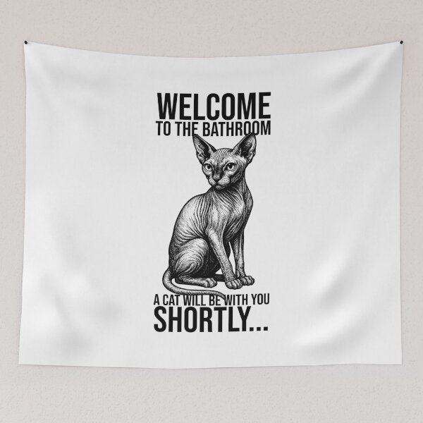 Item preview, Welcome to the bathroom, a cat will be with you shortly – Funny Sphynx Cat Design designed and sold by xndrlab.