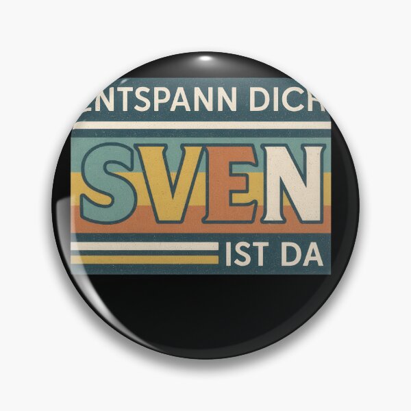 Item preview, Relax - Sven Is Here! Retro Saying designed and sold by sbachstroem.