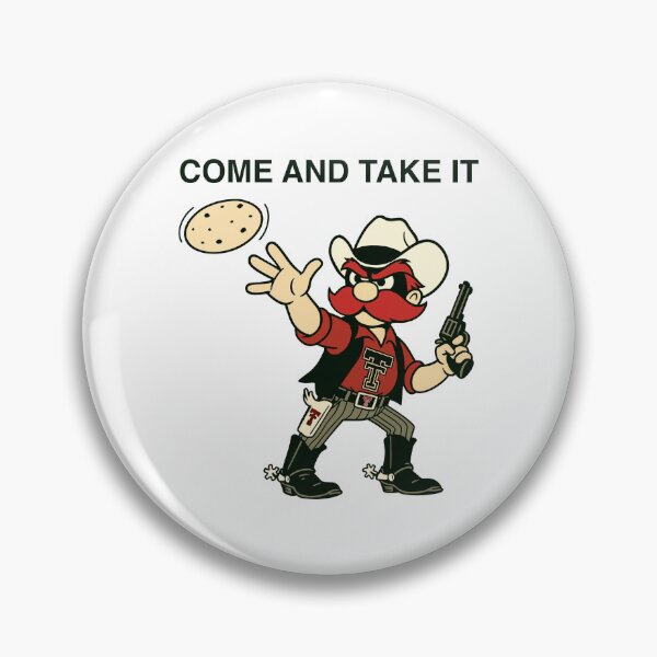 Item preview, come and take it tortillas designed and sold by MayhemMads.