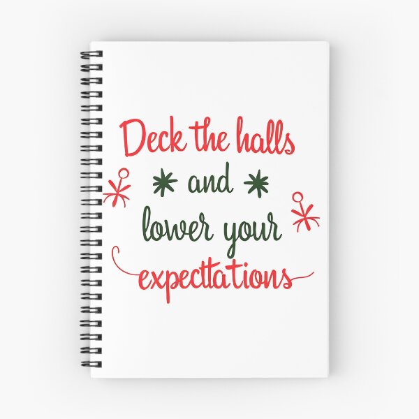 Item preview, Deck the halls and lower your expectations - Funny Christmas Quote Holiday Sarcasm designed and sold by Creativity Meets Healing.