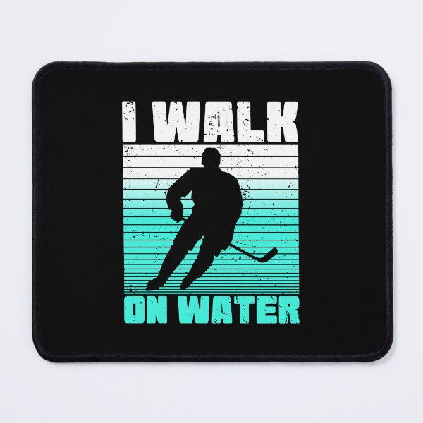 Item preview, I Walk on Water | Hockey Wintersport designed and sold by JFFStore.