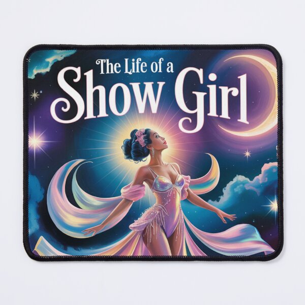 Item preview, The Life of a Show Girl designed and sold by Happy'CLICK'.