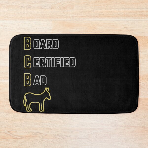 Item preview, BCBA: Board Certified Bad A-- designed and sold by TheStaffLounge.