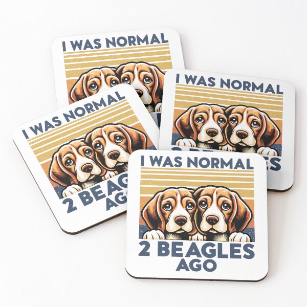 Item preview, i was normal two beagles ago. funny beagles lover designed and sold by ahmed2751989.