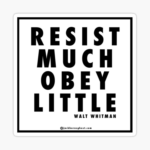 Artikel-Vorschau von Viel Widerstand leisten, wenig gehorchen - Walt Whitman, designt und verkauft von River and Ridge.