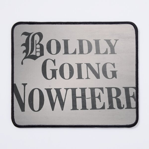Item preview, Boldly Going Nowhere designed and sold by Wizard-of-Ogden.