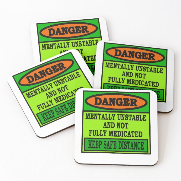 Item preview, Mentally Unstable Signage 2 designed and sold by Jeffsredbubble.