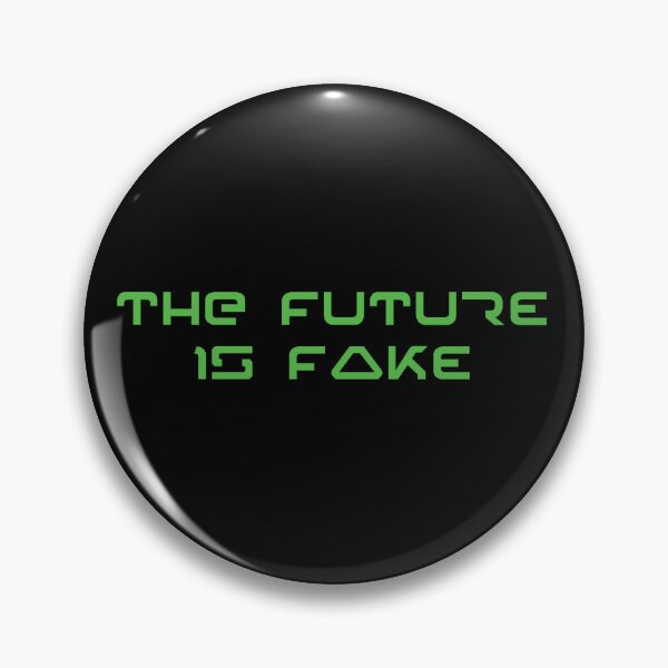 Item preview, The Future Is Fake designed and sold by WayfarerMerch.