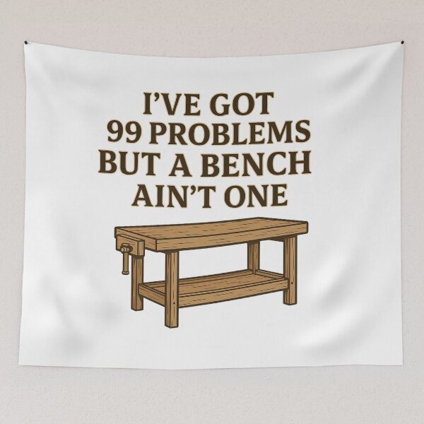 Item preview, I’ve Got 99 Problems But a Bench Ain’t One – BloomKind Craft Edition designed and sold by BloomKind.