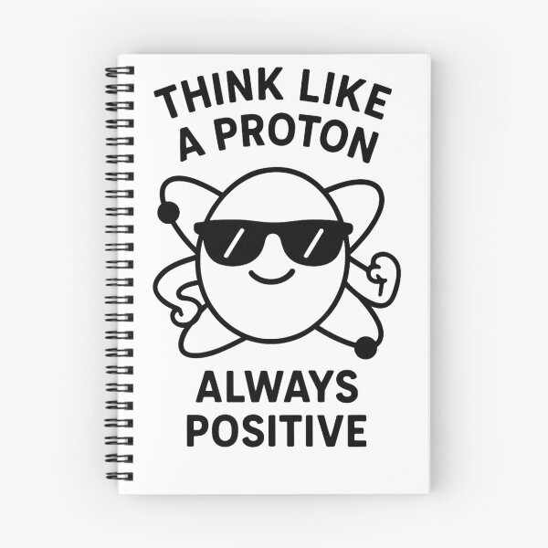 Item preview, Think Like a Proton – Always Positive designed and sold by PrintHorizonD.