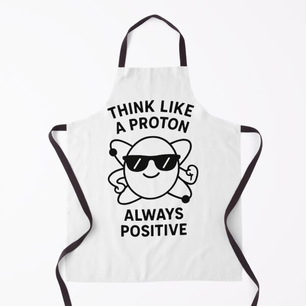 Item preview, Think Like a Proton – Always Positive designed and sold by PrintHorizonD.
