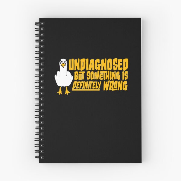 Item preview, Undiagnosed But Something Is Definitely Wrong Seagull Crazy Mad designed and sold by shirt-o-mat.