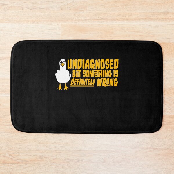 Item preview, Undiagnosed But Something Is Definitely Wrong Seagull Crazy Mad designed and sold by shirt-o-mat.