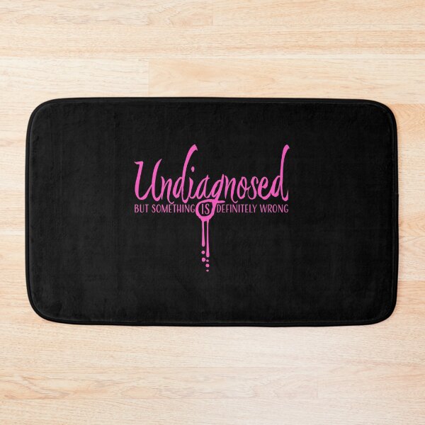Item preview, Undiagnosed But Something Is Definitely Wrong Pink Slime Drops designed and sold by shirt-o-mat.