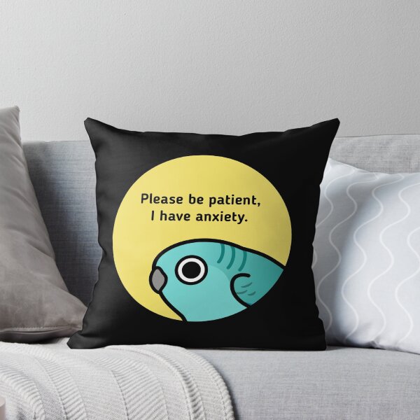 Item preview, Please be patient, I have anxiety designed and sold by birdhism.