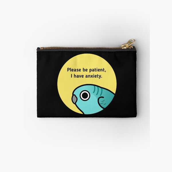 Item preview, Please be patient, I have anxiety designed and sold by birdhism.