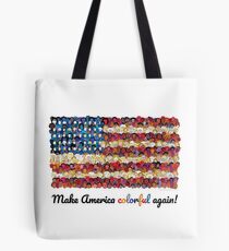Make America Colorful Again Tote Bag