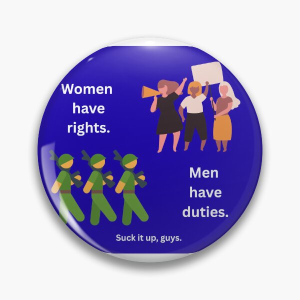 Item preview, Women have rights, men have duties designed and sold by MakeDealsNotWar.