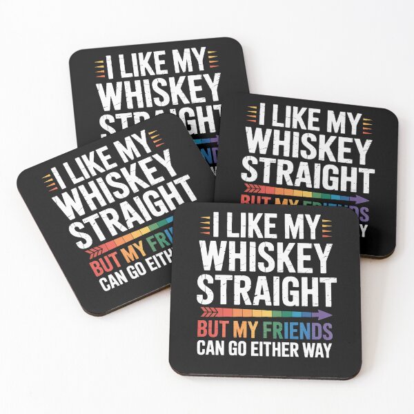 Item preview, Like My Whiskey Straight Friends LGBTQ Gay Pride Proud Ally designed and sold by FranzFriesen.