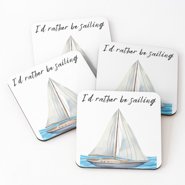 Item preview, I'd Rather Be Sailing designed and sold by Foxy Candy.