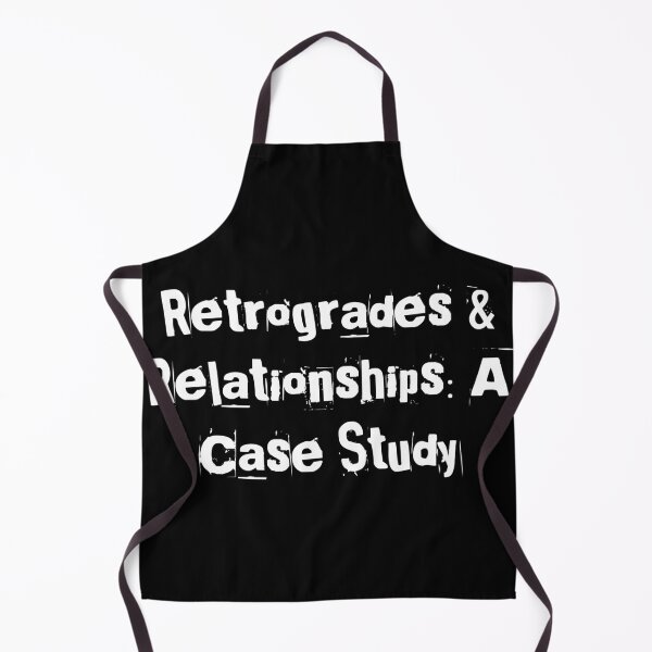 Item preview, Retrogrades & Relationships: A Case Study designed and sold by Ninjacatoff.