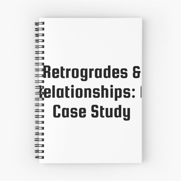 Item preview, Retrogrades & Relationships: A Case Study designed and sold by Ninjacatoff.