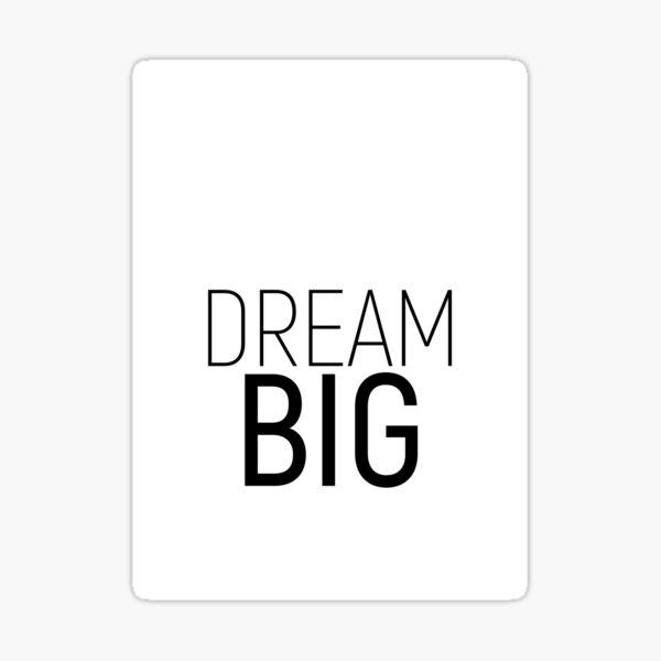 Item preview, Dream Big #minimalism #quotes #motivational  designed and sold by Andrea Anderegg Arts.