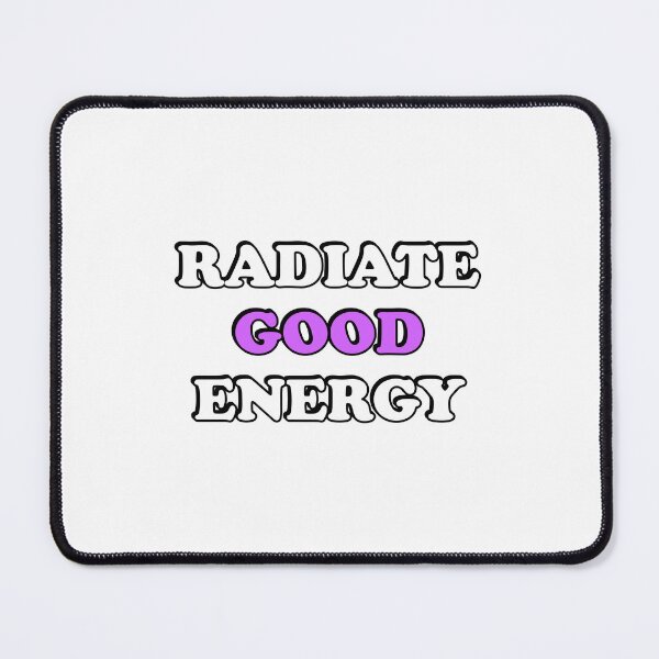 Item preview, Radiate Good Energy designed and sold by Inspirationmotivation.