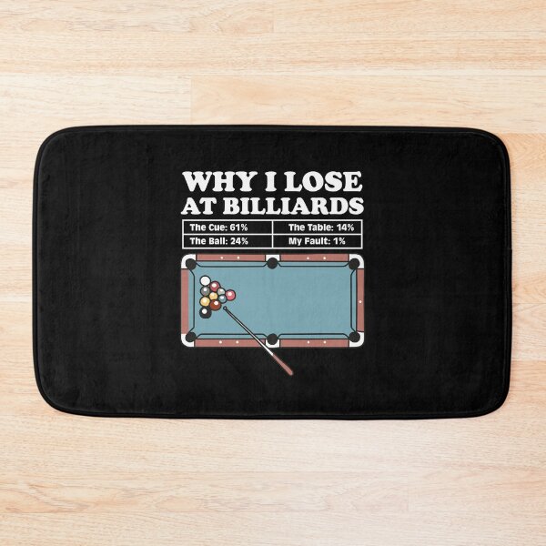 Item preview, Why I Lose At Billiards Pool Player Billiard Snooker designed and sold by NQArtist.