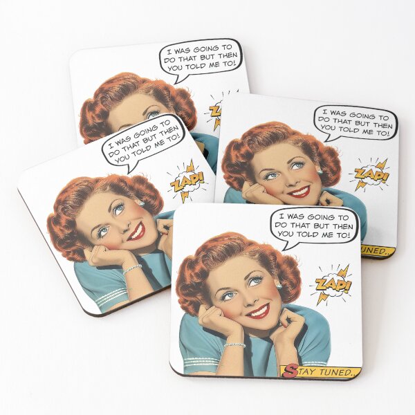 Item preview, I Was Going To Do That But Then You Told Me To! - Office/Women's Humor designed and sold by SSustainable.