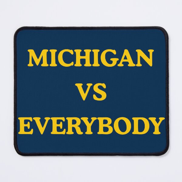 Item preview, Michigan Vs Everybody designed and sold by alexnay99.