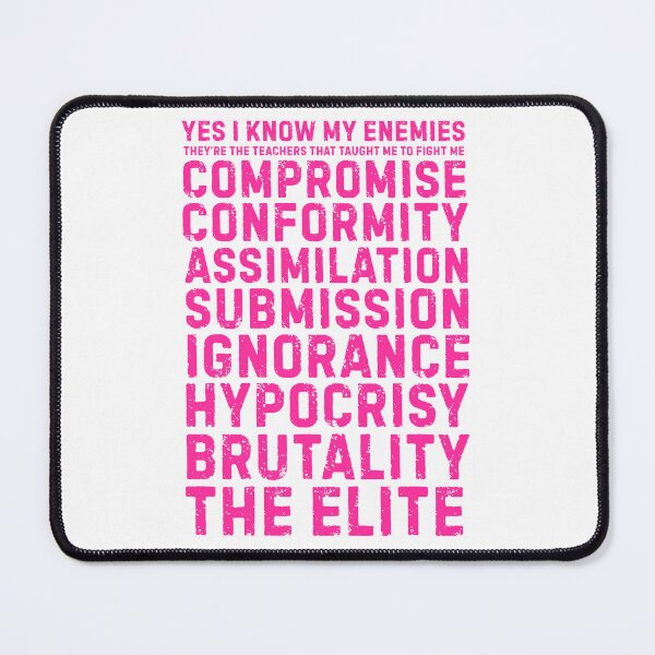 Item preview, Yes I Know My Enemies Pink designed and sold by UNK-Fatigues.