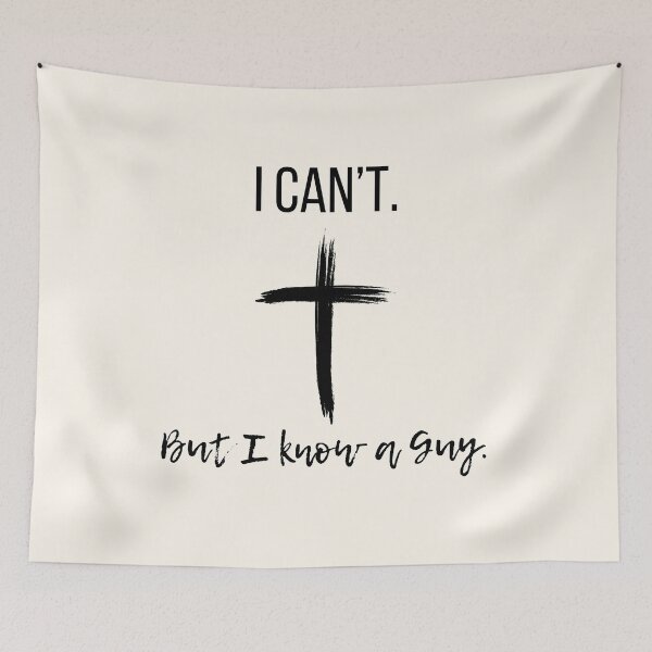 Item preview, I Can’t, But I Know a Guy – Jesus & Faith Typography Design designed and sold by ArtsieChristian.