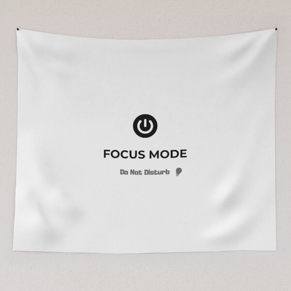 Item preview, FOCUS MODE — Do Not Disturb designed and sold by VibeMoodDesigns.