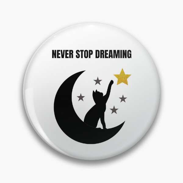 Item preview, Never stop dreaming -Reach for the stars designed and sold by StillOdd.