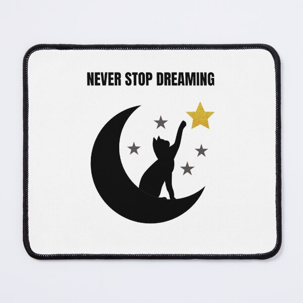 Item preview, Never stop dreaming -Reach for the stars designed and sold by StillOdd.
