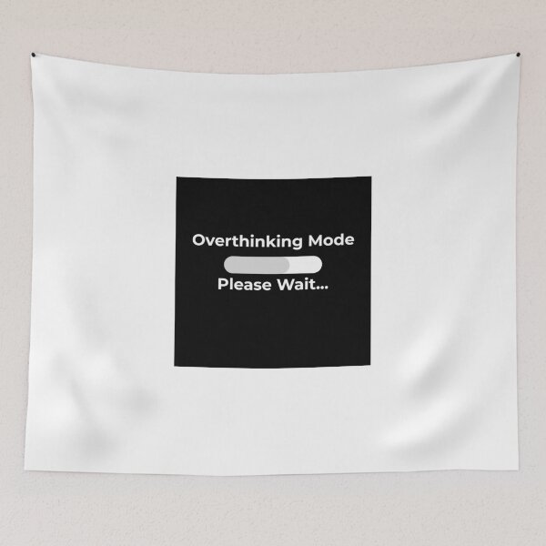 Item preview, Overthinking Mode – Please Wait… designed and sold by VibeMoodDesigns.