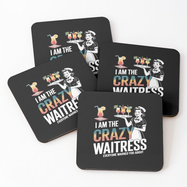 Item preview, I Am The Crazy Waitress Everyone Warned About Humorous designed and sold by LeeEvans222.